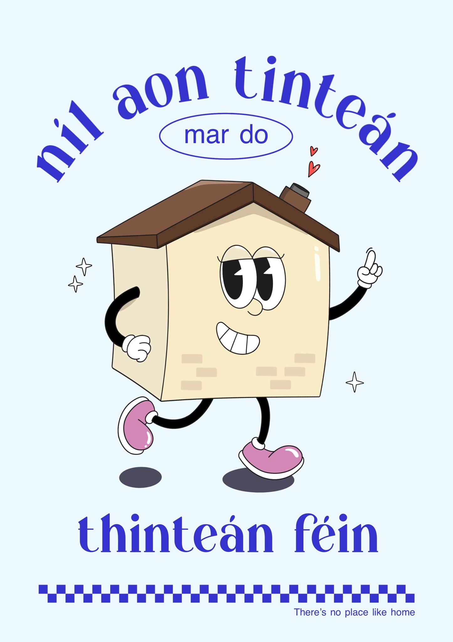 Retro Irish Home Print: Ireland Art, Níl Aon Tinteán Mar do Thinteán Fein
