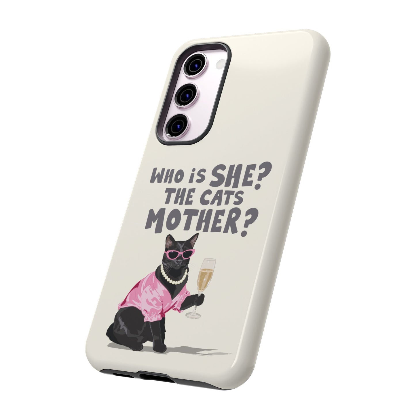 Who is She? The Cats Mother? Funny Irish Mammy Phone Case