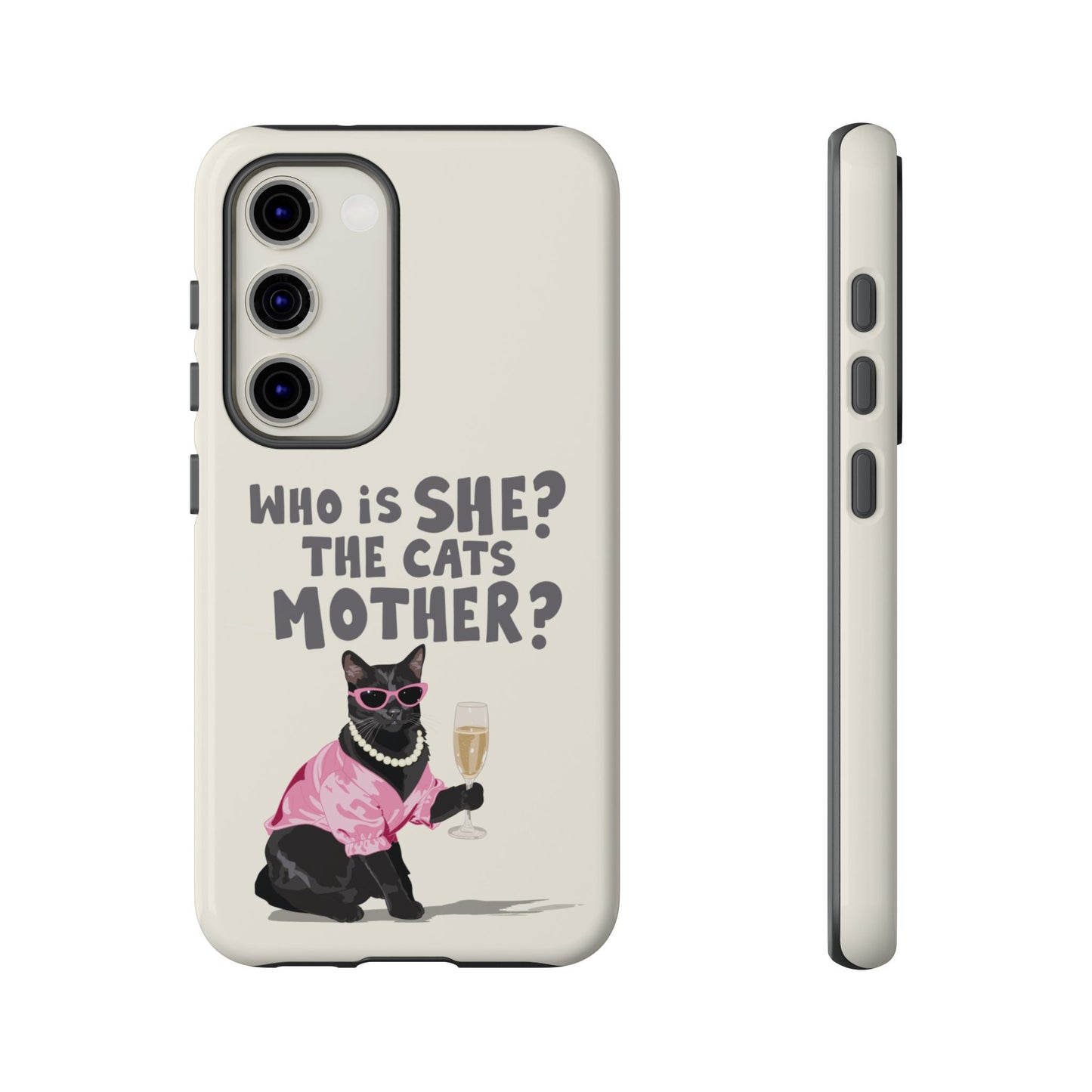 Who is She? The Cats Mother? Funny Irish Mammy Phone Case