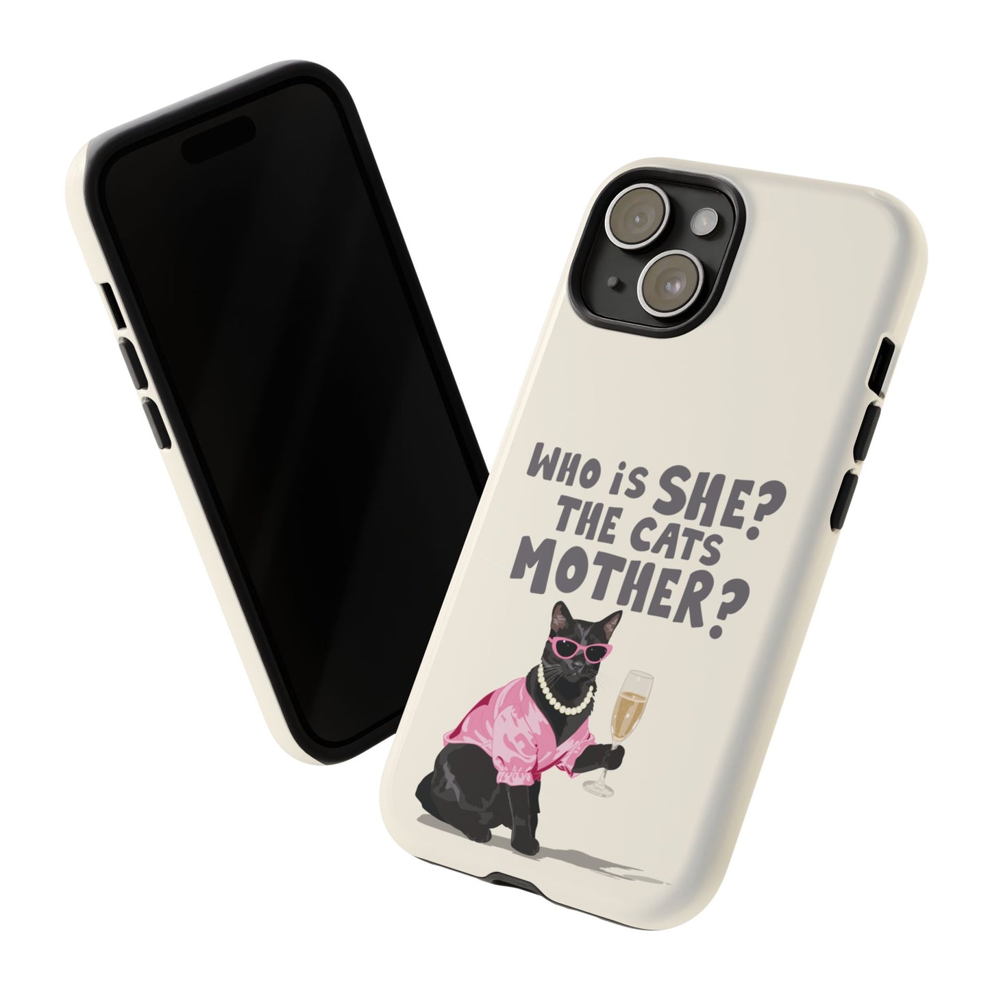 Who is She? The Cats Mother? Funny Irish Mammy Phone Case