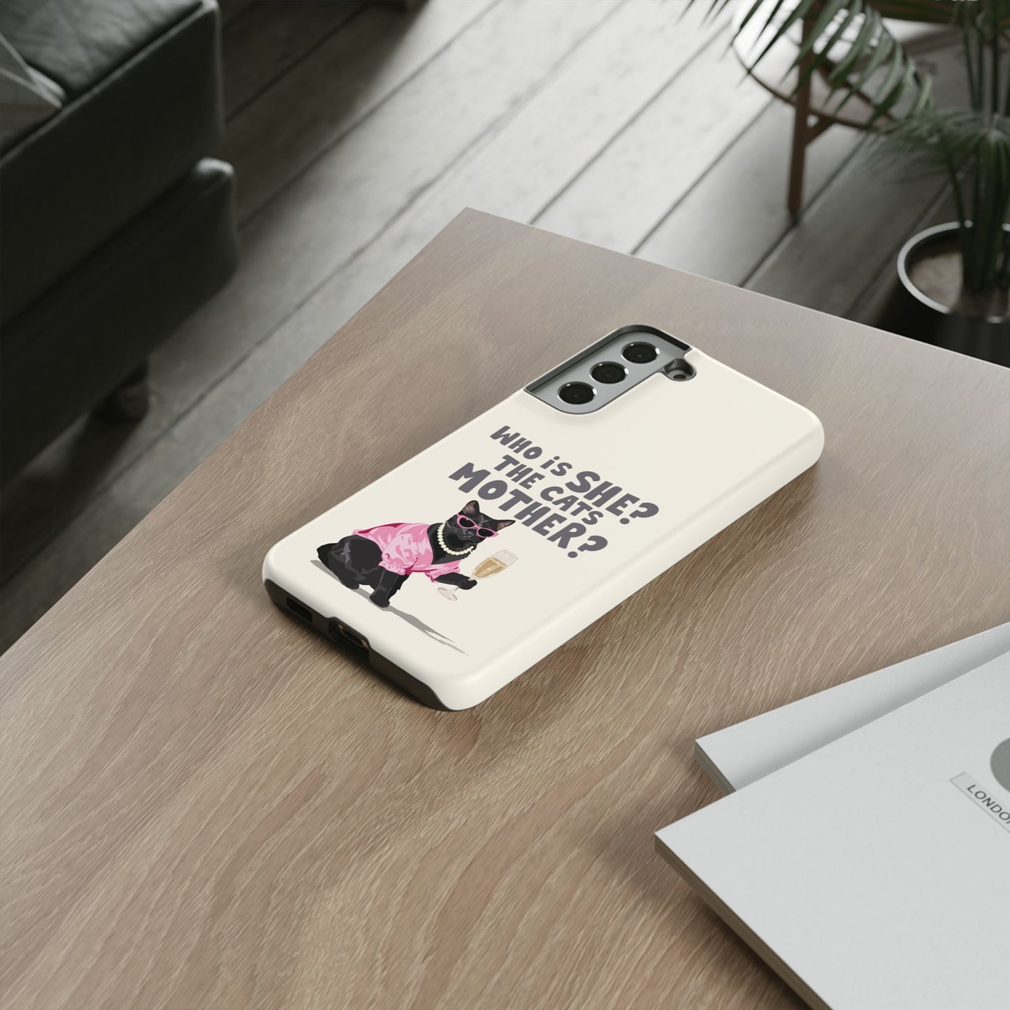 Who is She? The Cats Mother? Funny Irish Mammy Phone Case