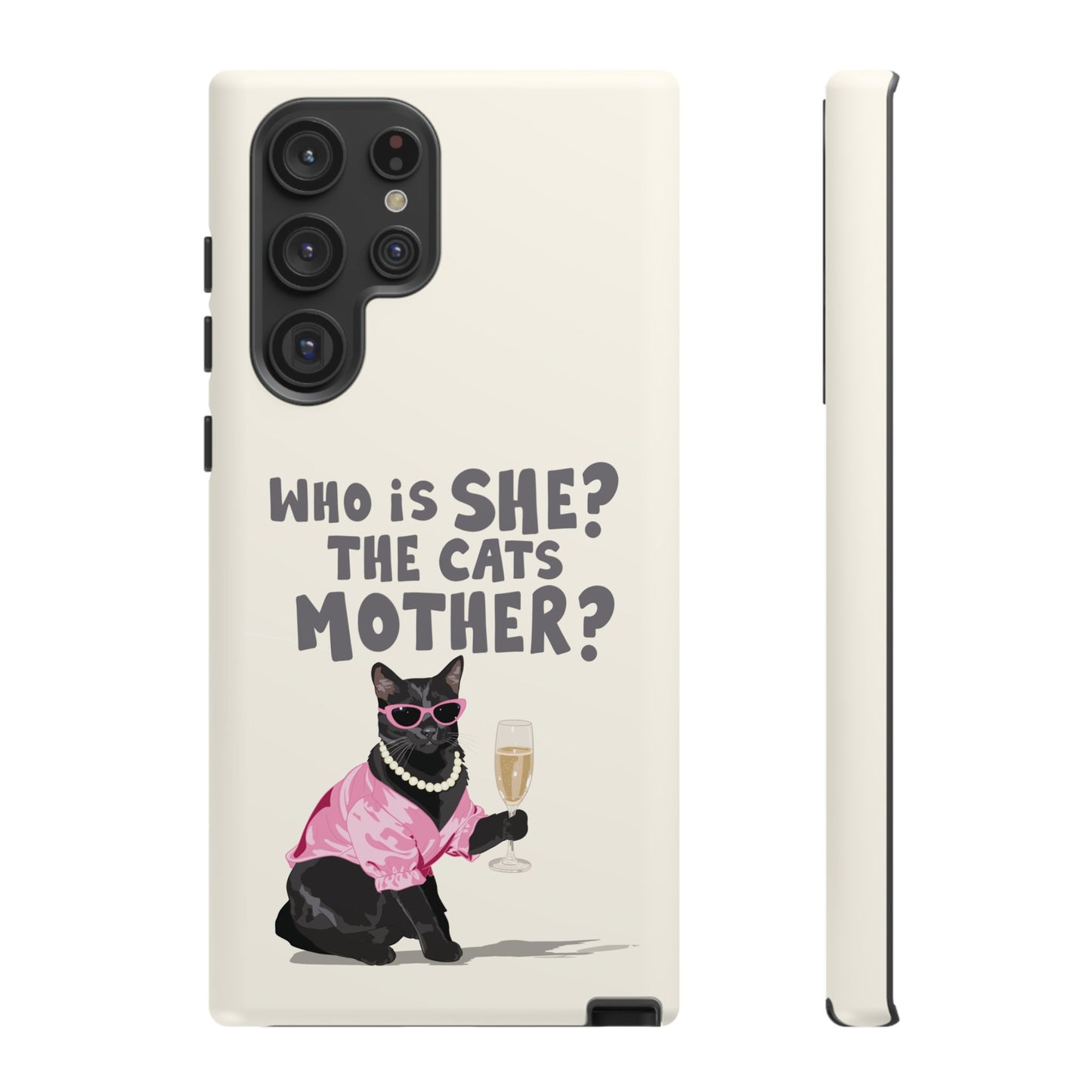 Who is She? The Cats Mother? Funny Irish Mammy Phone Case