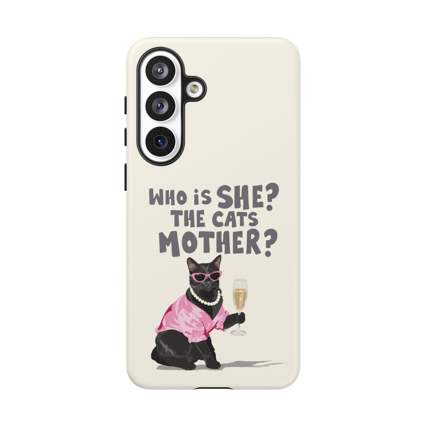 Who is She? The Cats Mother? Funny Irish Mammy Phone Case