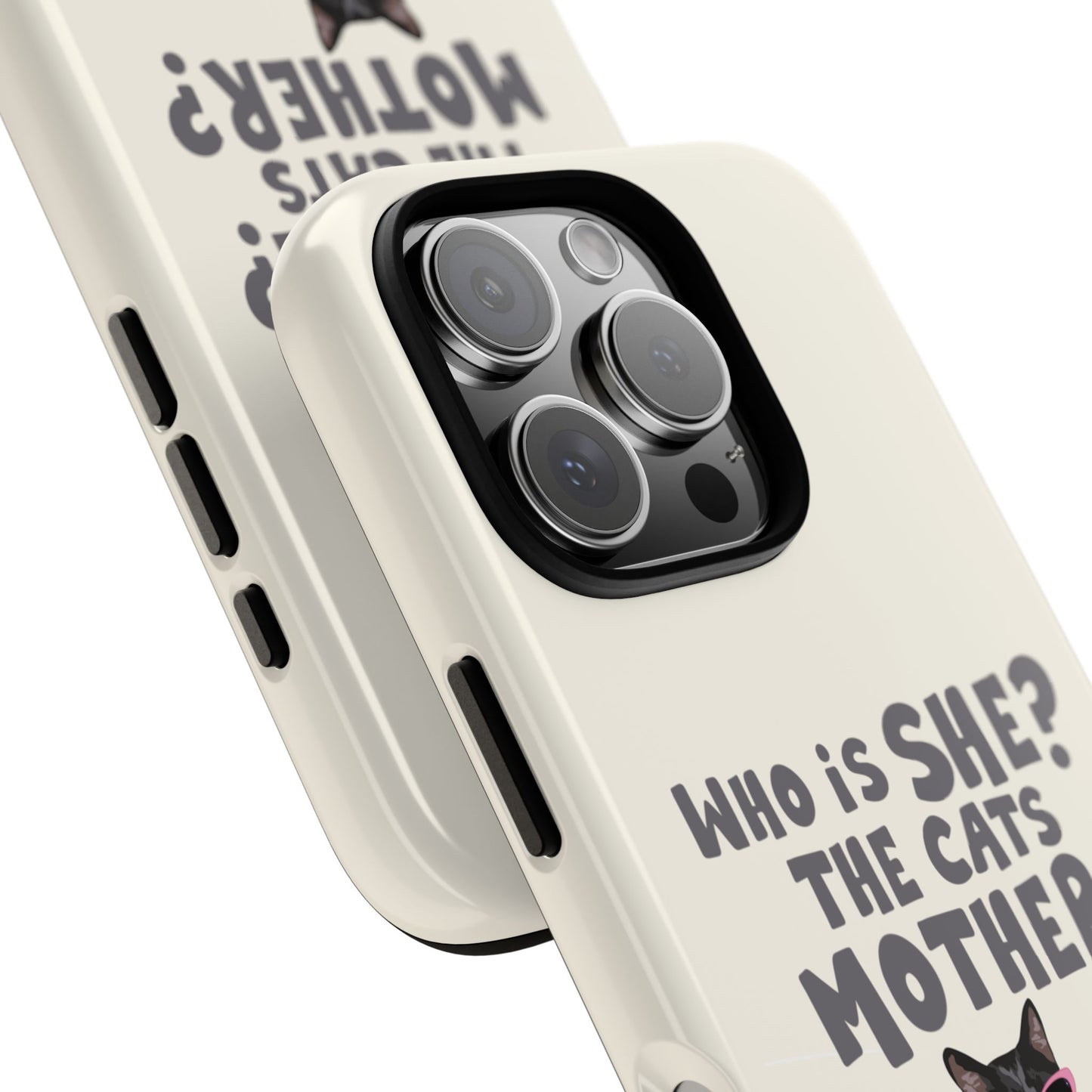 Who is She? The Cats Mother? Funny Irish Mammy Phone Case