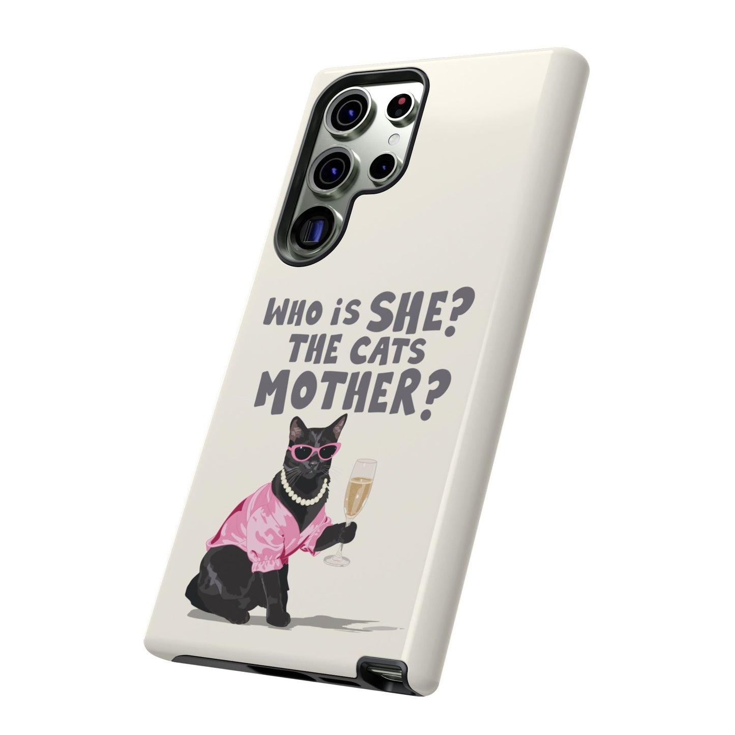 Who is She? The Cats Mother? Funny Irish Mammy Phone Case