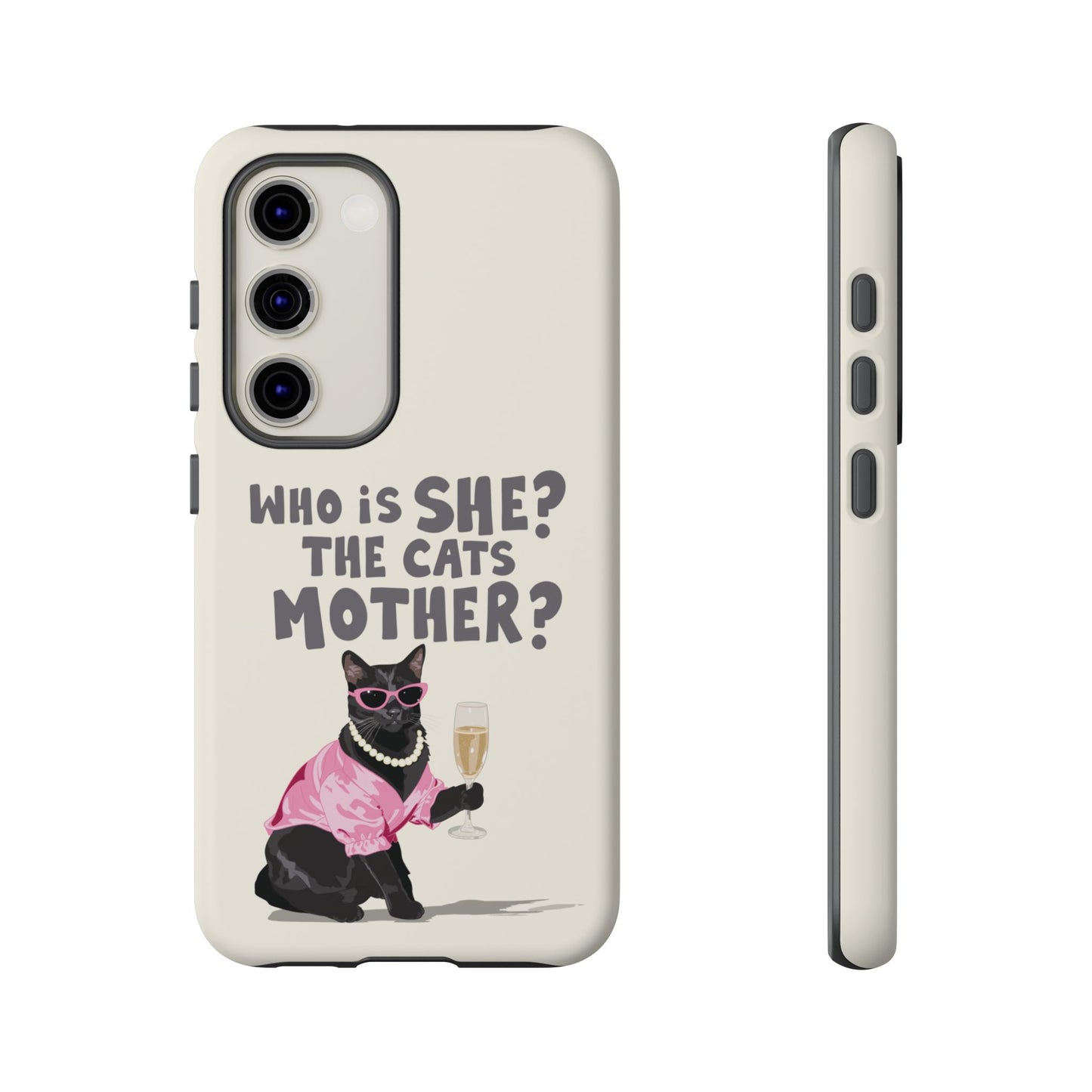 Who is She? The Cats Mother? Funny Irish Mammy Phone Case