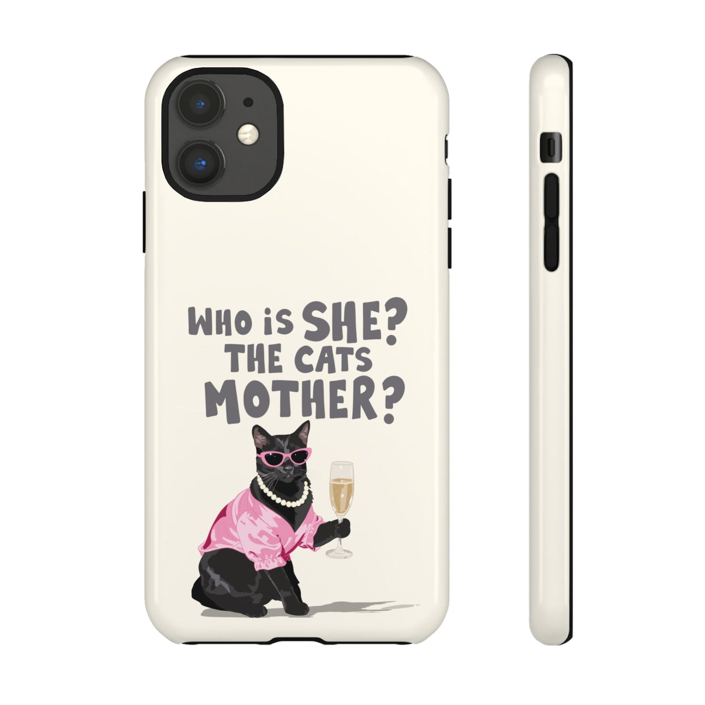 Who is She? The Cats Mother? Funny Irish Mammy Phone Case