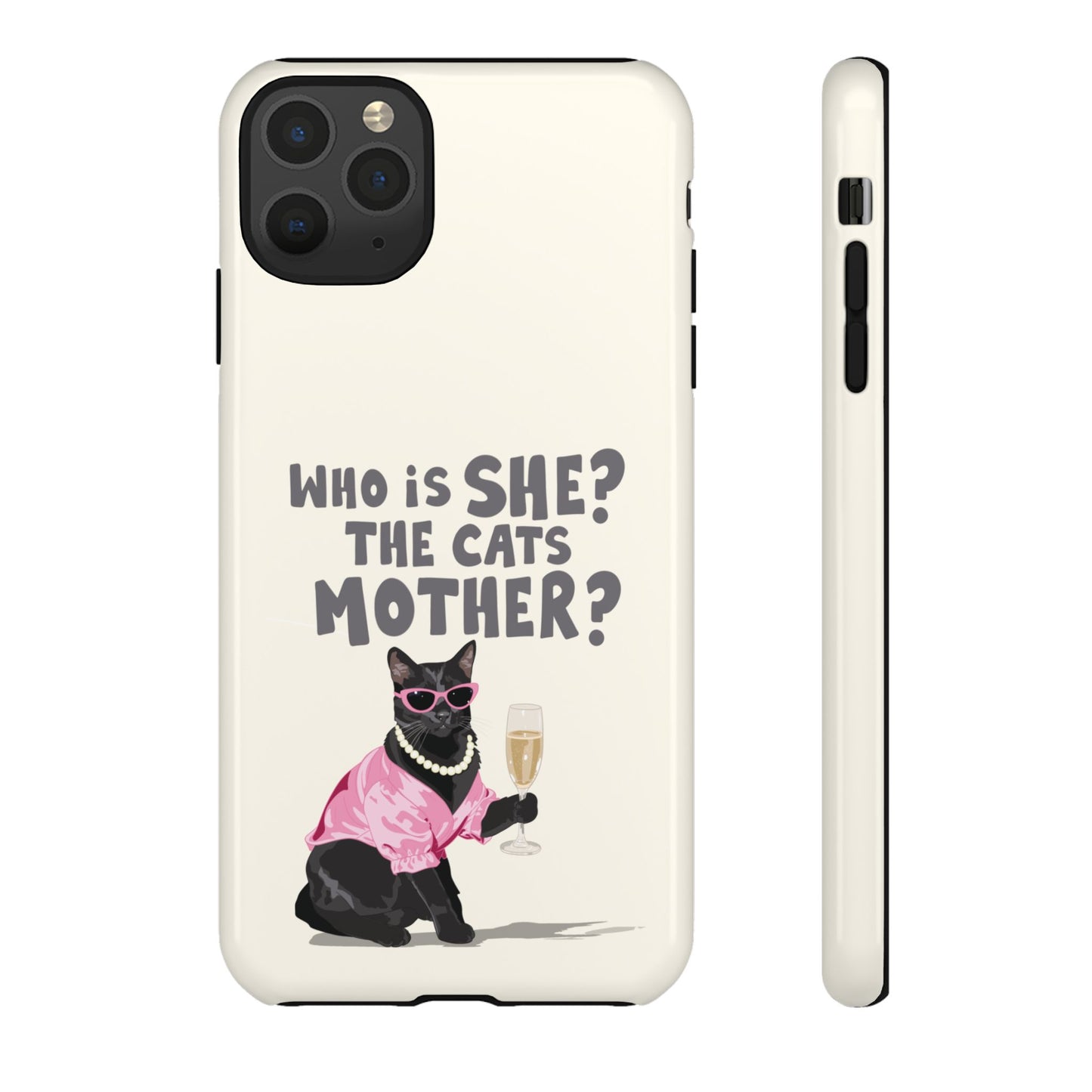 Who is She? The Cats Mother? Funny Irish Mammy Phone Case