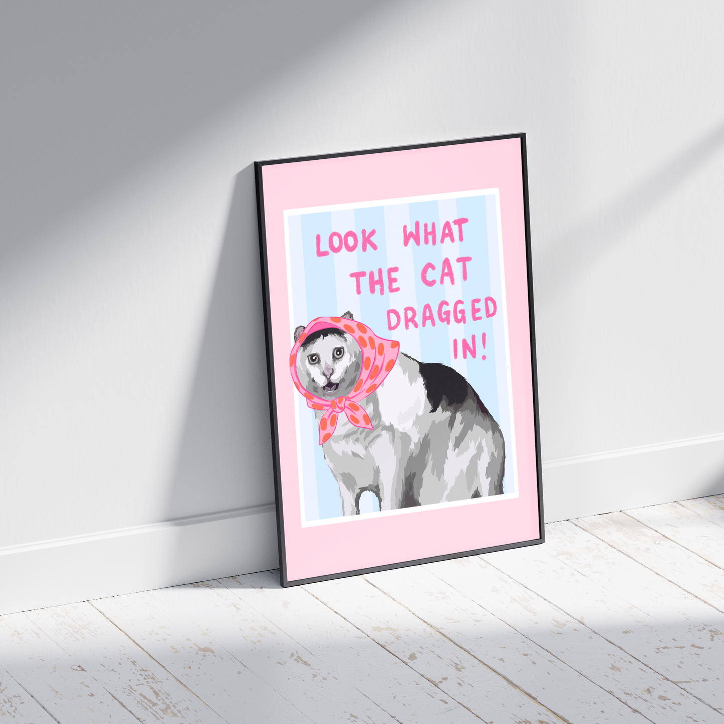 Look What the Cat Dragged In - Funny Cat Print - Irish Art