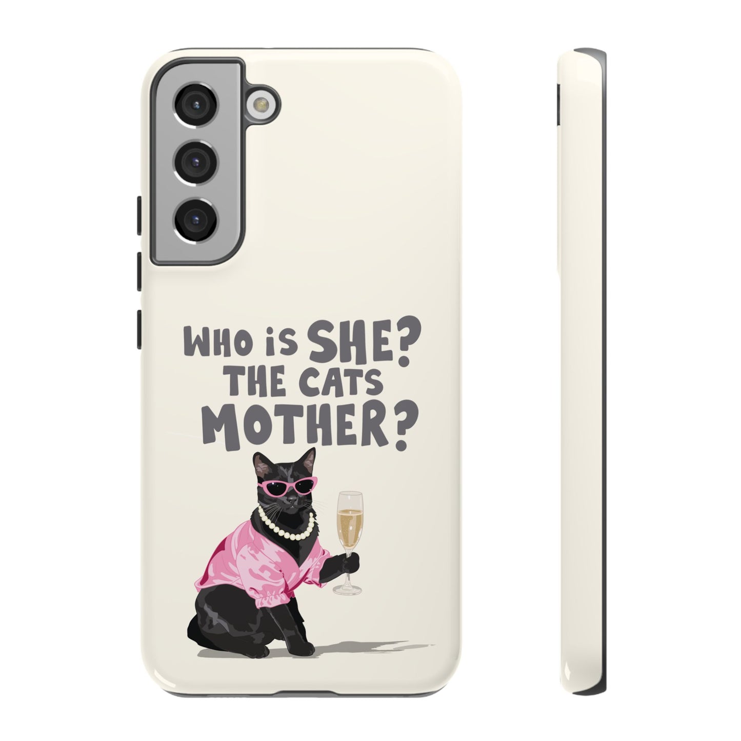 Who is She? The Cats Mother? Funny Irish Mammy Phone Case