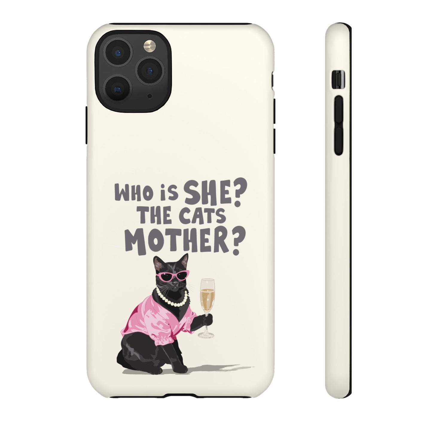 Who is She? The Cats Mother? Funny Irish Mammy Phone Case