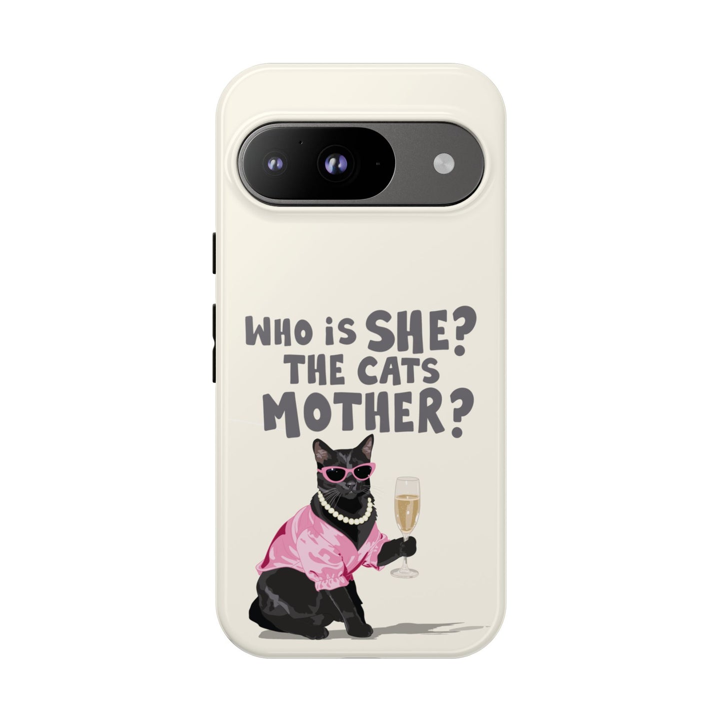 Who is She? The Cats Mother? Funny Irish Mammy Phone Case