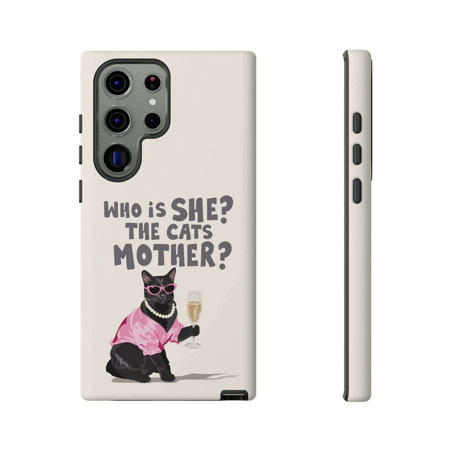 Who is She? The Cats Mother? Funny Irish Mammy Phone Case