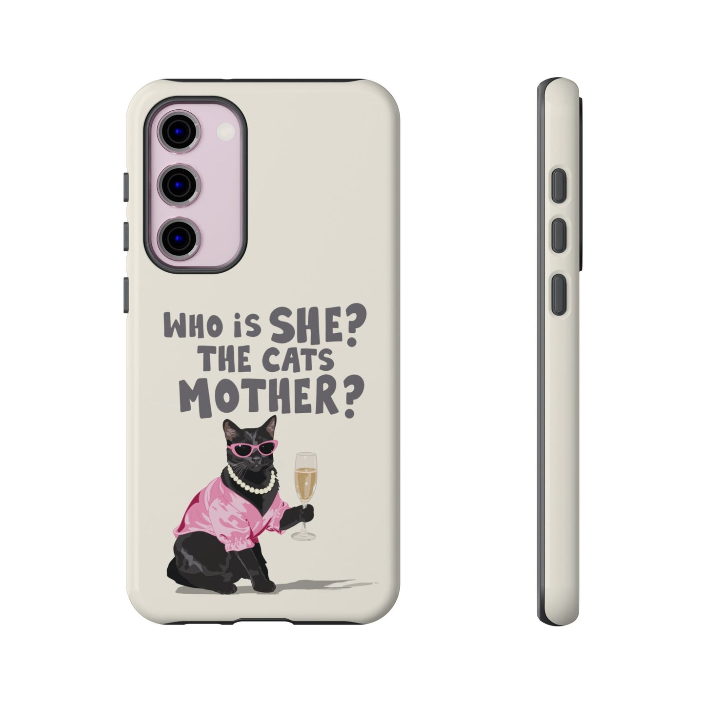 Who is She? The Cats Mother? Funny Irish Mammy Phone Case
