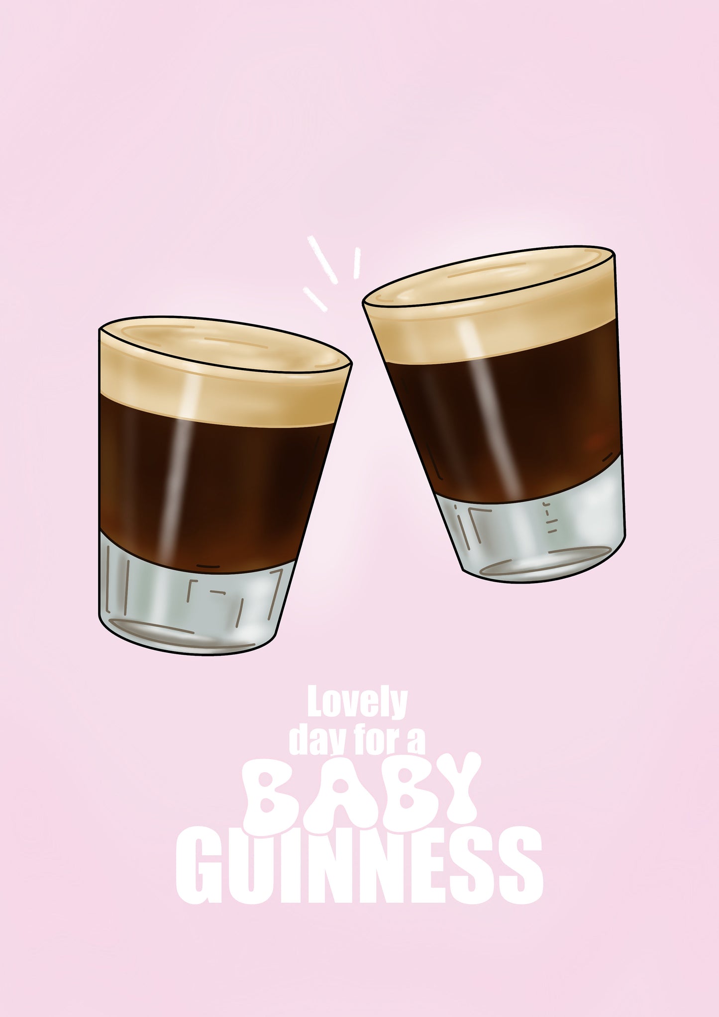 Baby Guinness Shot Print: Irish Cheers Art - Lovely day for a Baby Guinness