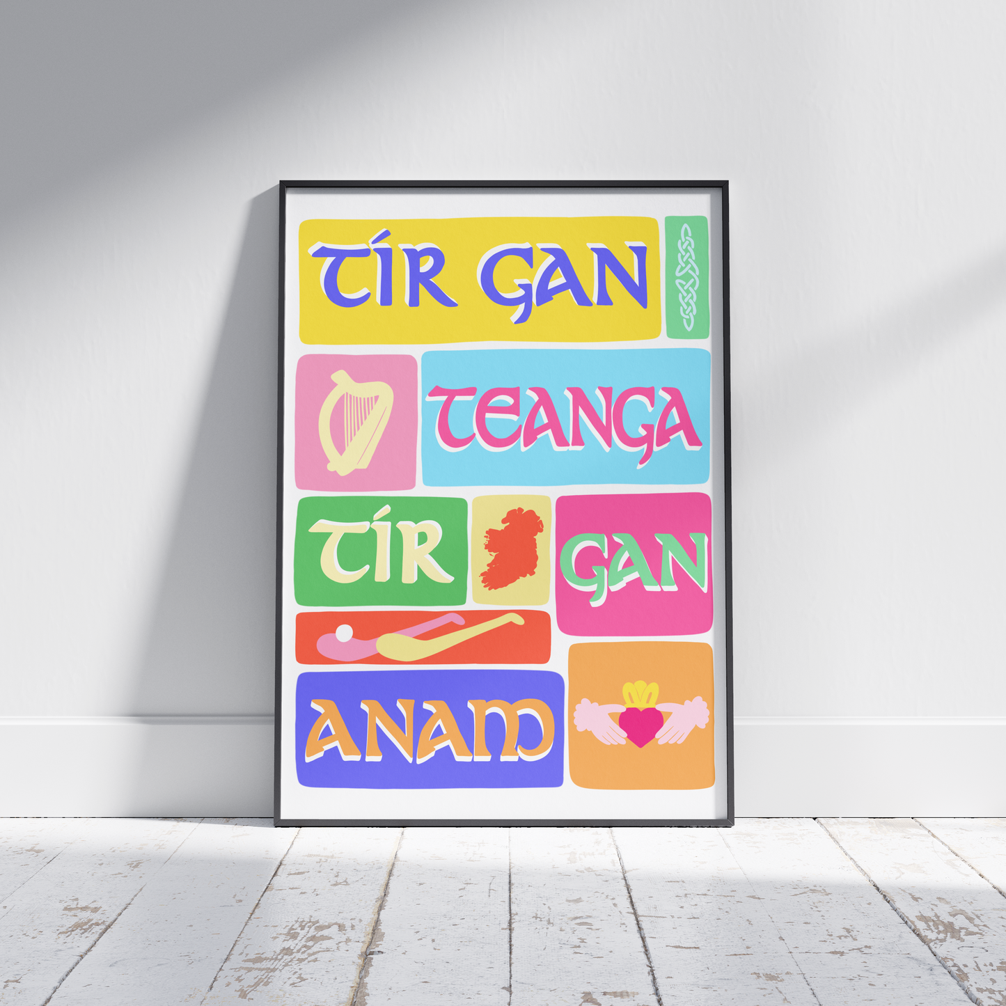 Tír gan Teanga, tír gan Anam - Colourful Irish Print