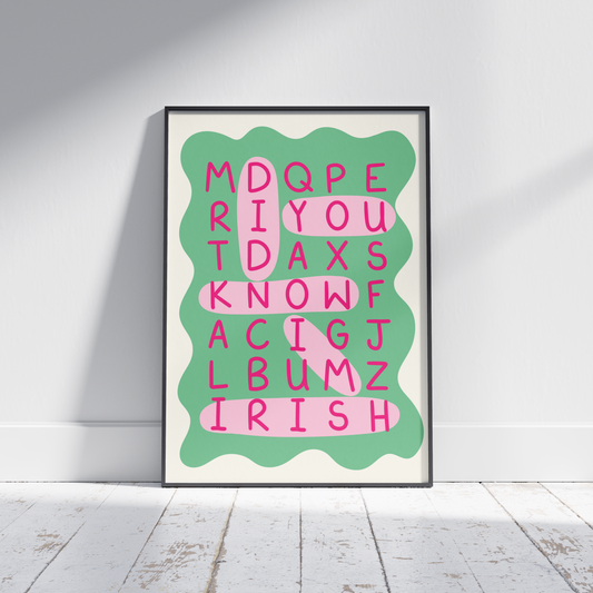 Did you Know I’m Irish - Print for those who love being from Ireland