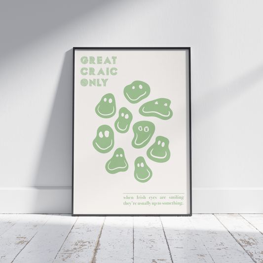 Great Craic Only Print available in multiple colours | Irish Smiley Faces | Irish Print