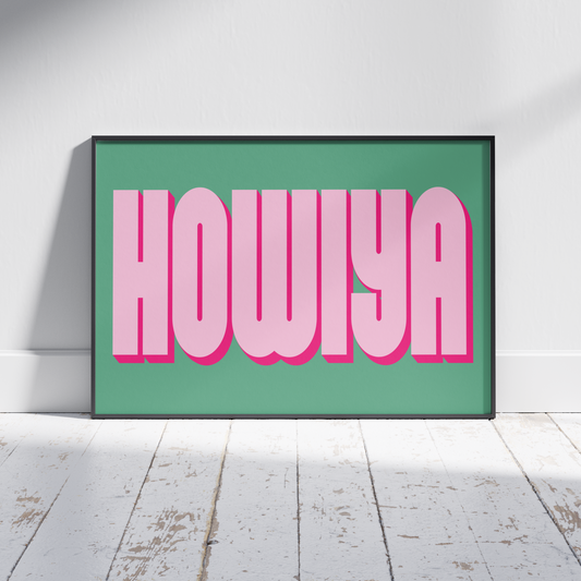 Colourful HOWIYA Print - Fun Irish Greetings Poster