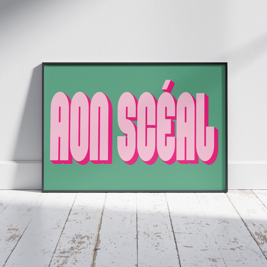 Colourful Aon Sceal Print - Gaeigle Poster - Irish Language - What's the Story