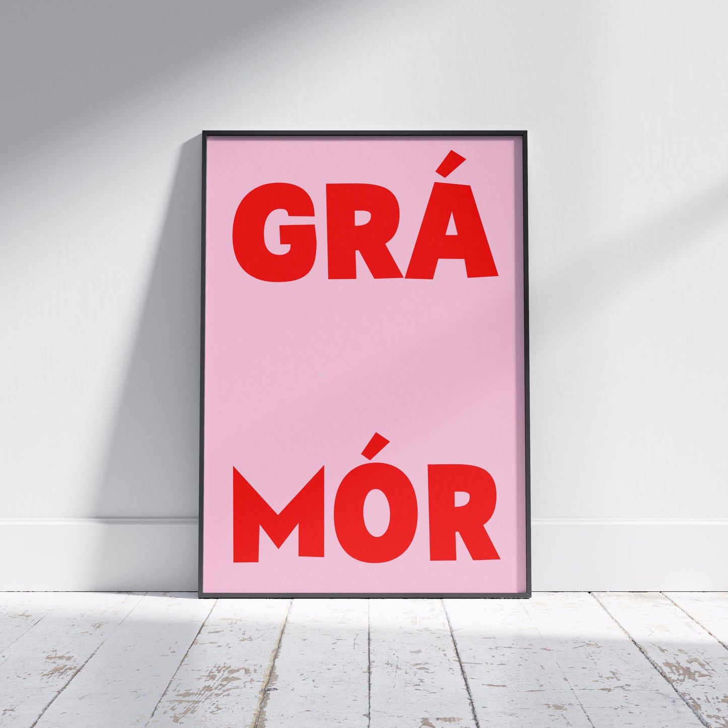 Grá Mór Irish print - lot of love. Ireland wall art