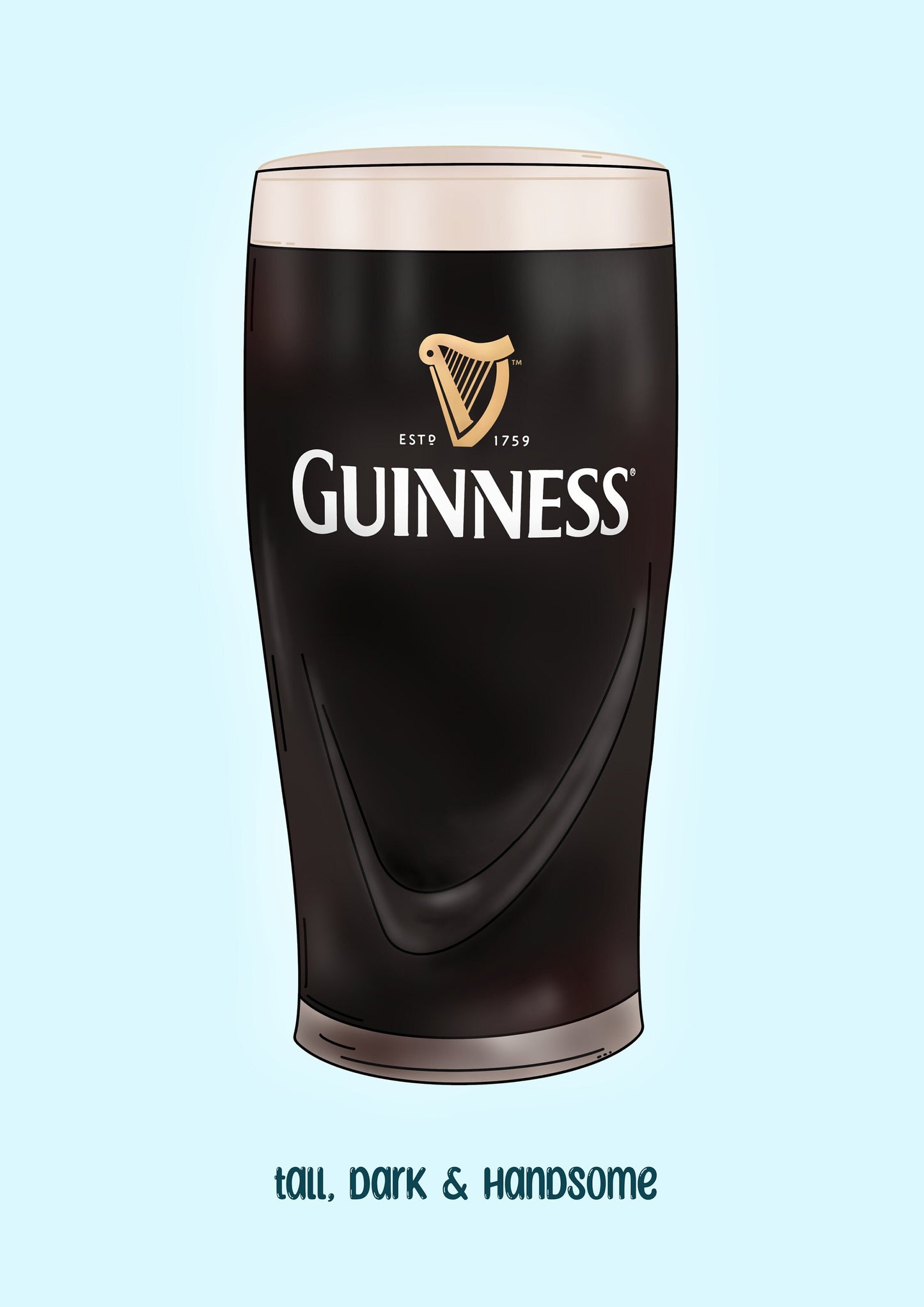 Guinness Pint Print: Irish Home Decor - Tall, Dark and Handsome